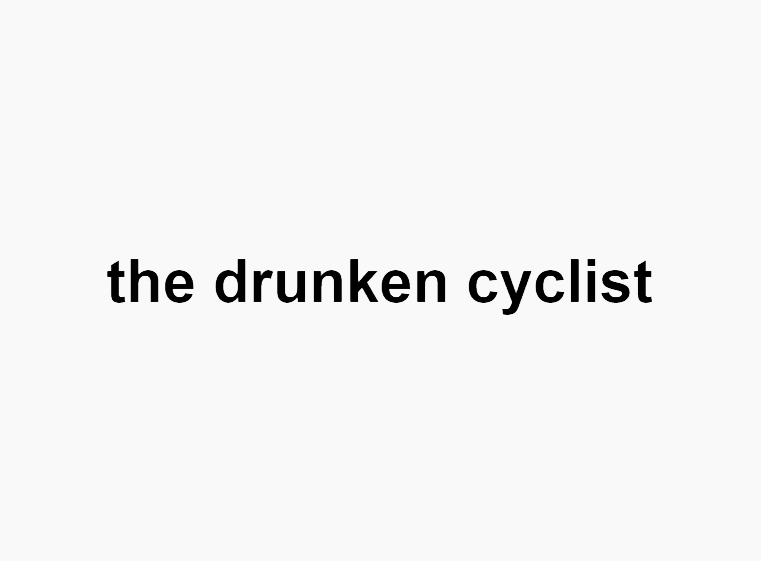 The Drunken Cyclist