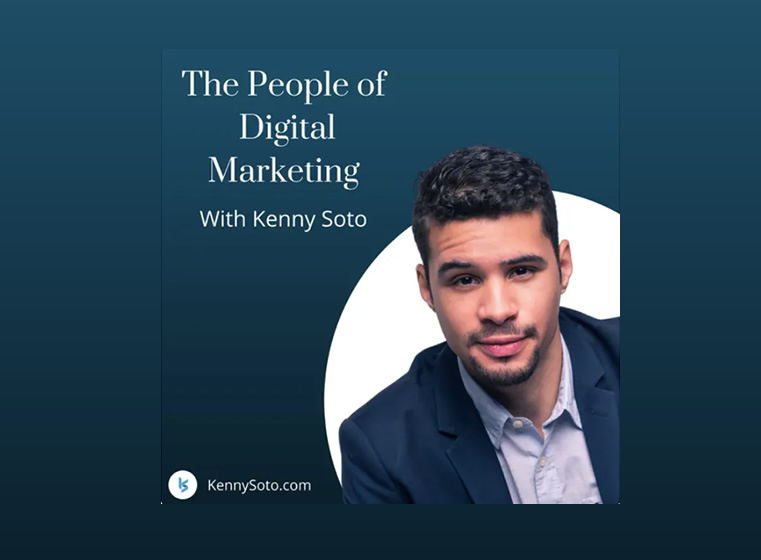 The People of Digital Marketing with Kenny Soto